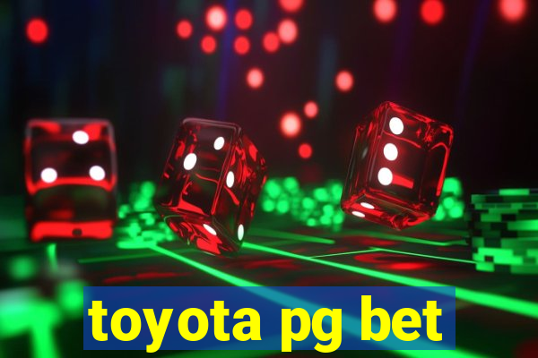 toyota pg bet